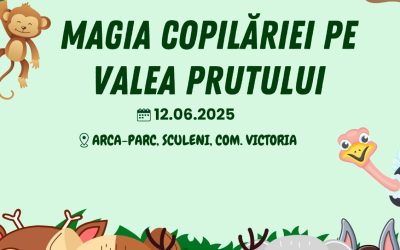MAGIA COPILĂRIEI PE VALEA PRUTULUI!