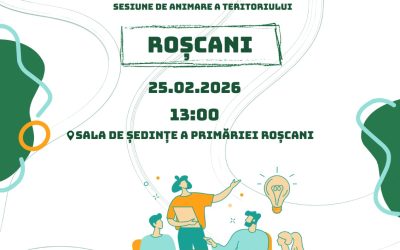 📣 25.02.2026 | 13:00 | Sala de Ședințe a Primăriei Roșcani, comuna Roșcani, județul Iași