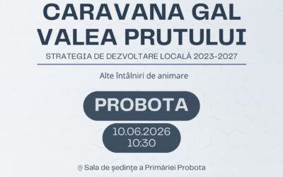 📣 10.06.2026 | 10:30 | Sala de ședințe a Primăriei Probota, comuna Probota, județul Iași