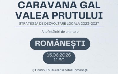 📣 15.06.2026 | 11:30 | Căminul cultural Românești, Județul Botoșani